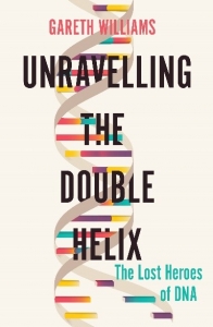 unravelling the double helix book